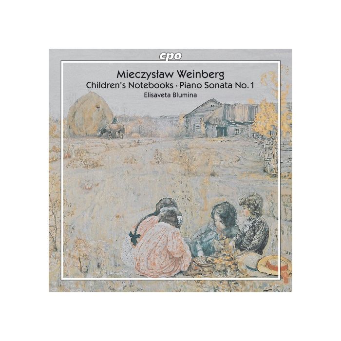 Weinberg: Piano Works - Children's Notebooks, Piano Sonata No. 1