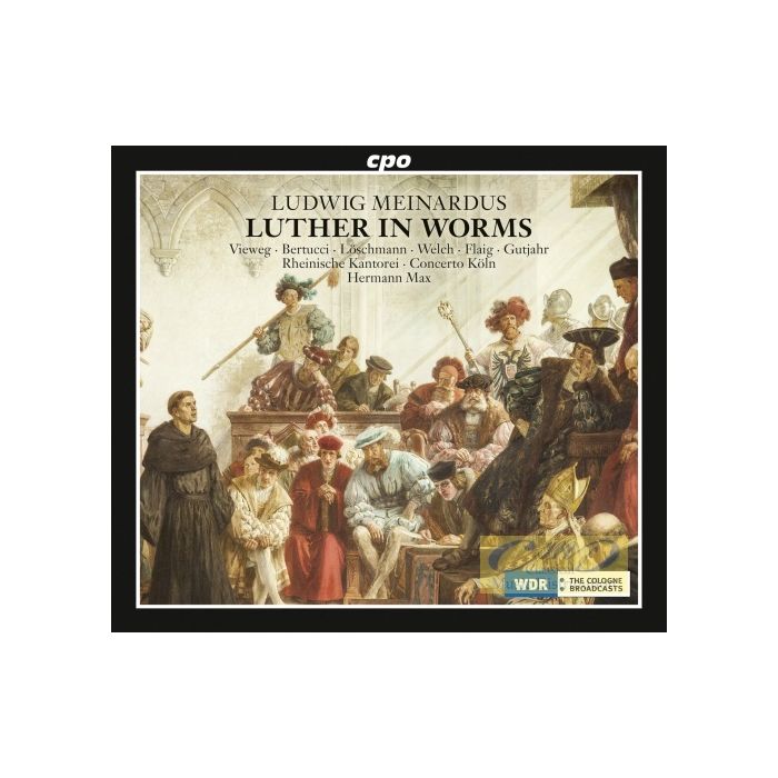 Meinardus: Luther in Worms, Oratorio