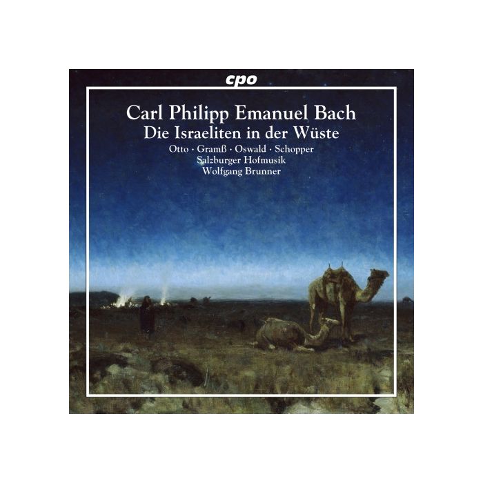 Bach, C.P.E.: Die Israeliten in der Wueste, Oratorio