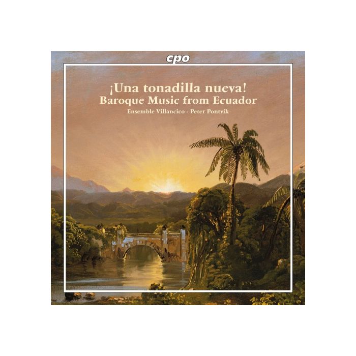 Una tonadilla nueva ! - Baroque Music from Ecuador