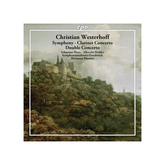 Westerhoff: Clarinet Concerto op. 5, Double Concerto, Symphony