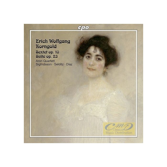 Korngold: Sextet for Strings op. 10, Suite op. 23