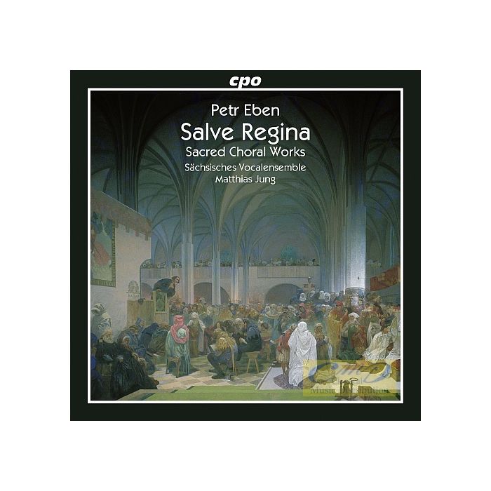Eben: Salve Regina - Sacred Choral Works