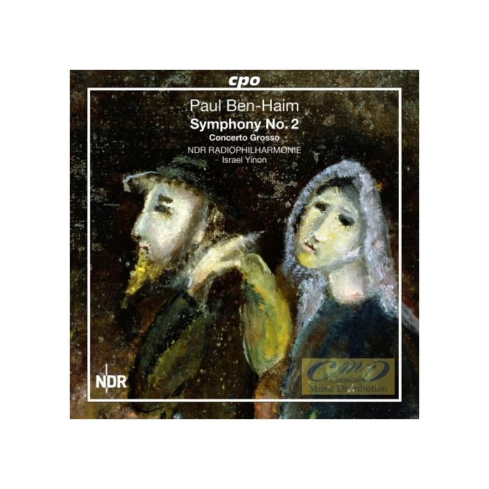 Ben-Haim: Symphony No. 2; Concerto Grosso