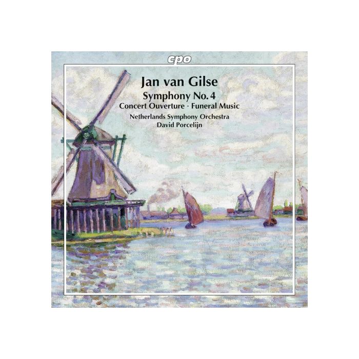 Gilse: Symphony No. 4, Concert Overture, Funeral Music
