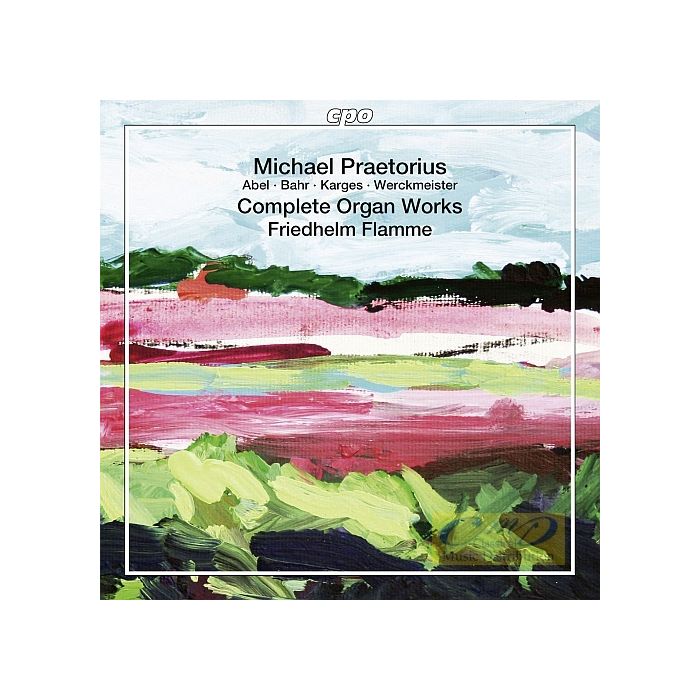 Praetorius: Complete Organ Works