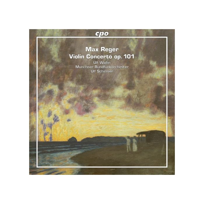 Reger: Violin Concerto op. 101