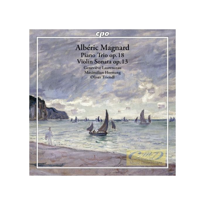 Magnard: Piano Trio & Violin Sonata