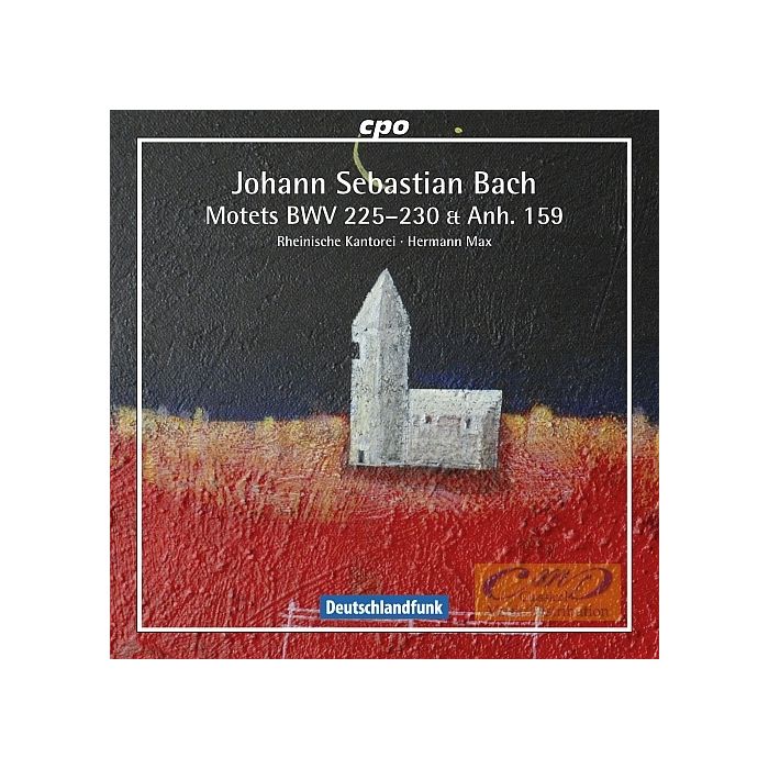 Bach: Motets BWV 225 - 230 & BWV Anh. 159