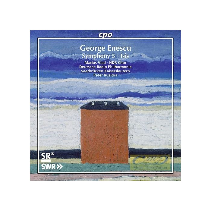 Enescu: Symphony No. 5; Isis - symphonic poem