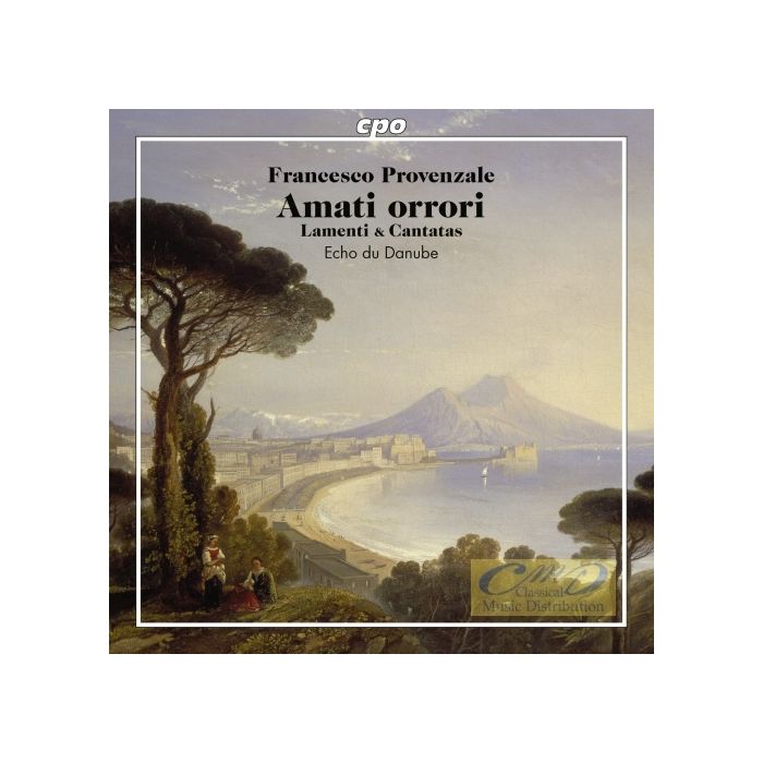 Provenzale: Amati orrori - Lamenti & Cantatas