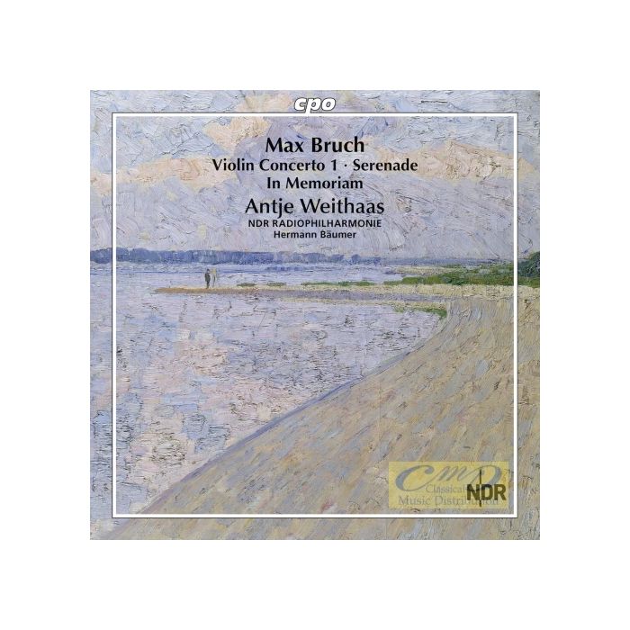 Bruch: Violin Concerto No. 1; Serenade; In Memoriam