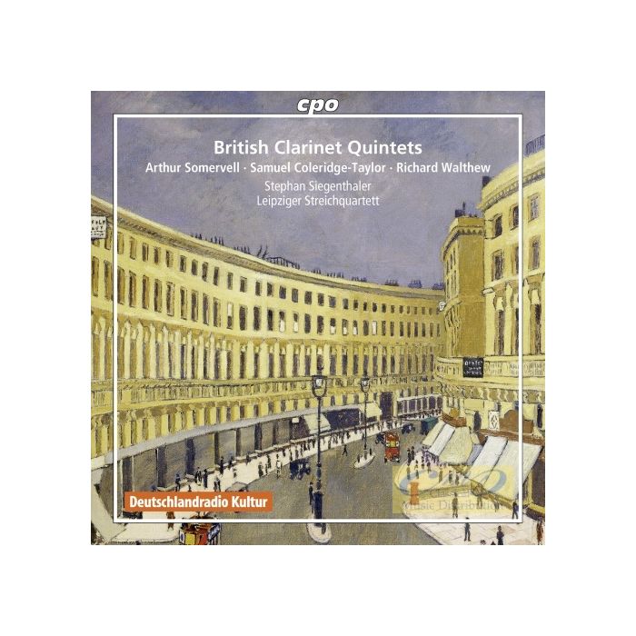British Clarinet Quintets - Somervell; Coleridge-Taylor; Walthew