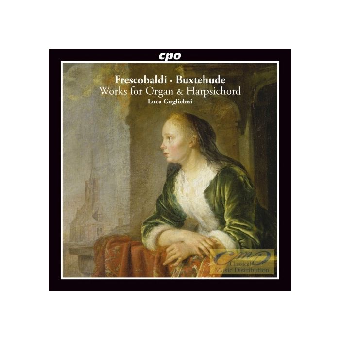 Frescobaldi & Buxtehude: Works for Organ & Harpsichord