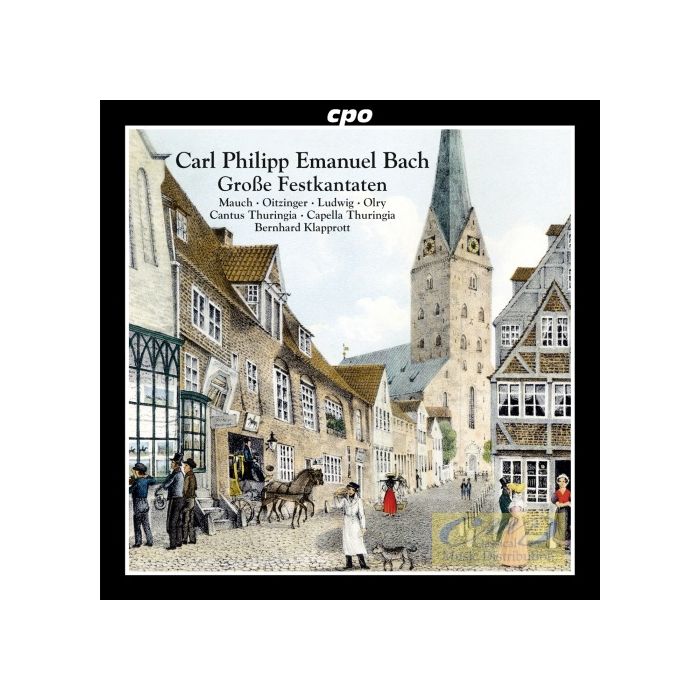 Bach C.P.E.: Festive Cantatas