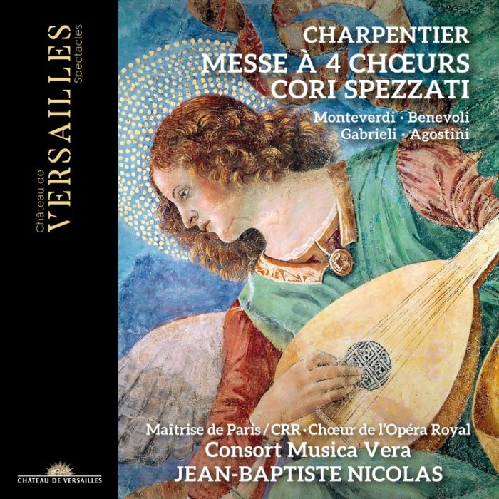 Charpentier: Messe à 4 Chœurs; Cori Spezzati