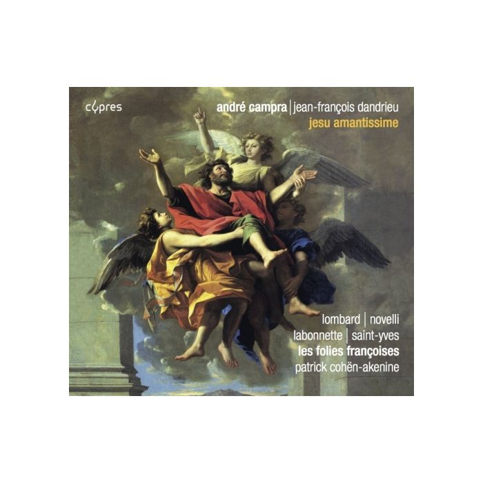 Campra & Dandrieu: Jesu amantissime - Petits motets