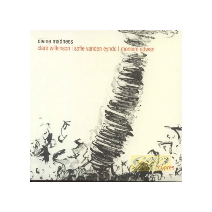 Divine Madness - Ferrabosco, Johnson, Lanier, Dowland, Adwan, Smetryns