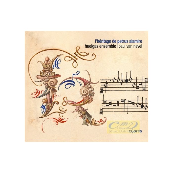 L´Héritage de Petrus Alamire – Desprez, Champion, Févin ...