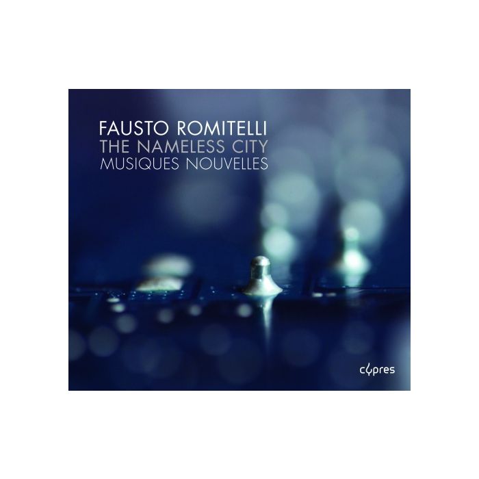 Fausto Romitelli: The Nameless City