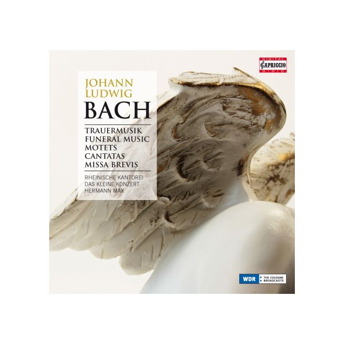 Bach, J.L: Trauermusik, Motets, Cantats, Missa Brevis