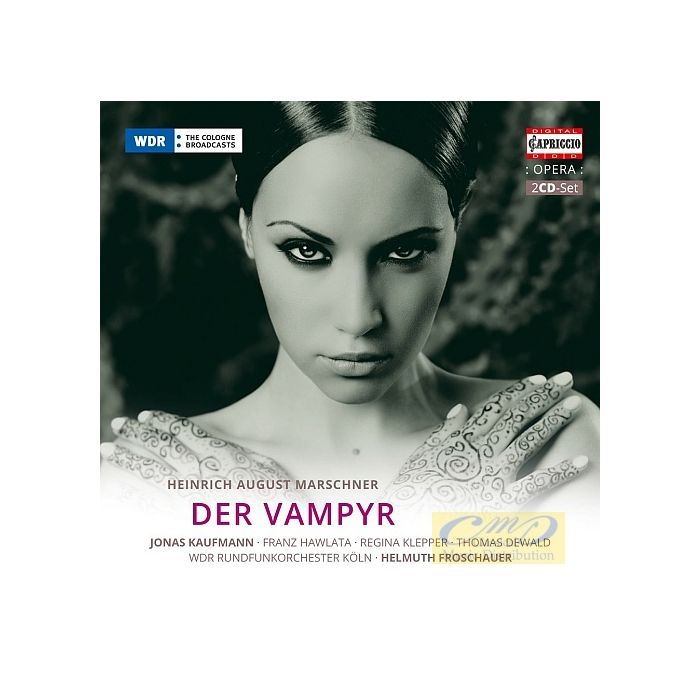 Marschner: Der Vampyr, Romantic Opera in 2 Acts