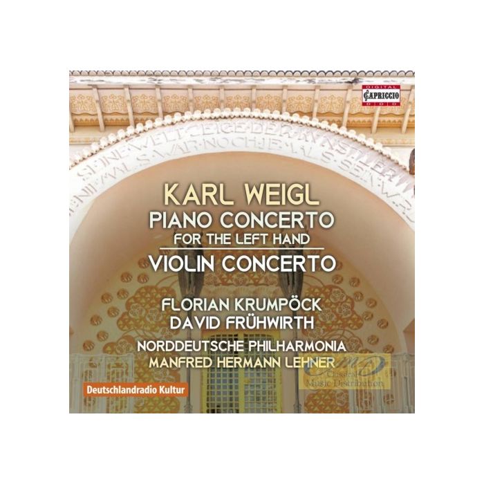 Weigl: Piano Concerto for the Left Hand, Violin Concerto