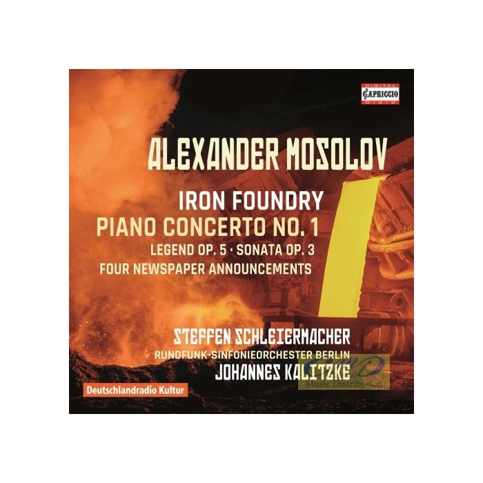 Mosolov: Iron Foundry, Piano Concerto No. 1, Legend op. 5, Piano Sonata No. 1