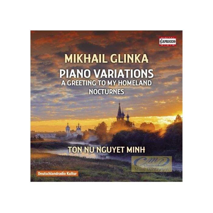 Glinka: Piano Variations, A Greeting to My Homeland Nocturnes