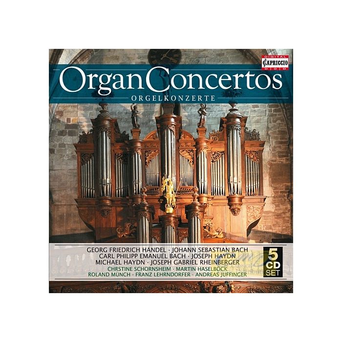 Organ Concertos - Händel, J.S. Bach, C.P.E. Bach, Joseph & Michael Haydn, Mozart, Rheinberger
