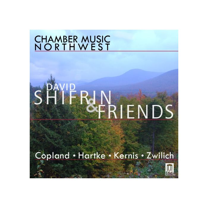 Chamber Music Northwest - Copland, Hartke, Jay Kernis, Taafe Zwilich
