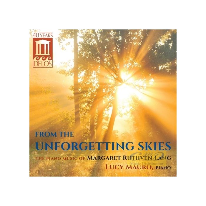 From the Unforgetting Skies: The Piano Music of Margaret Ruthven Lang