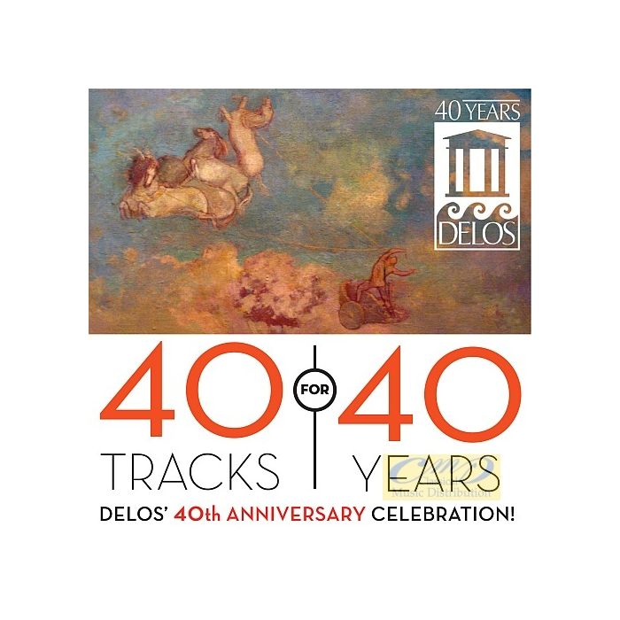 40 Tracks for 40 Years - Delos’ 40th Anniversary Celebration!