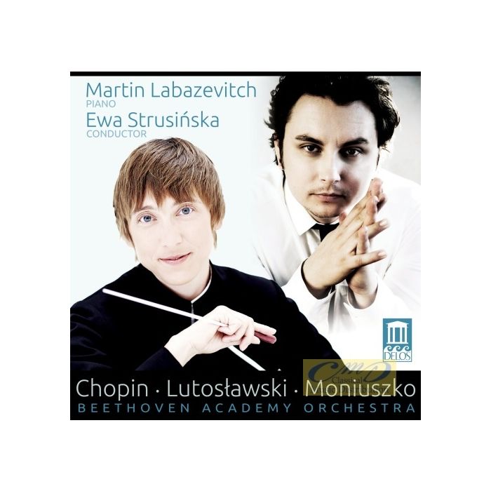Chopin: Piano Concerto No. 2; Fantaisie; Lutosławski: Little Suite; Moniuszko: Overture