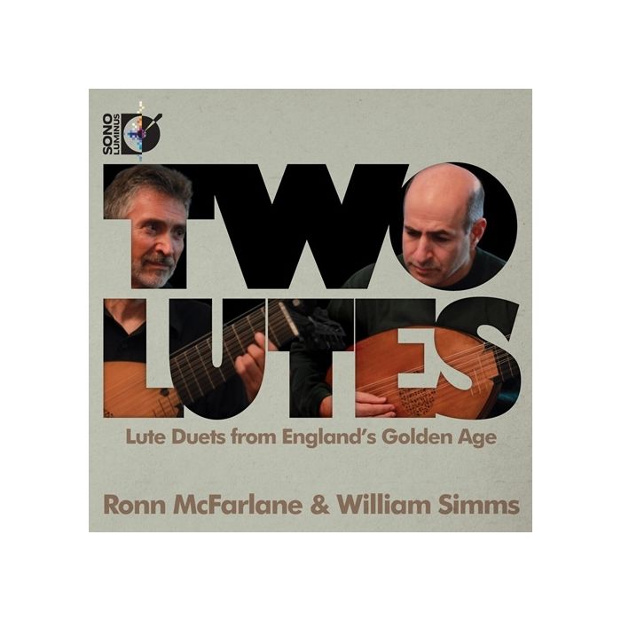 Two Lutes: Lute Duets from England's Golden Age -Johnson, Marchant, Pilkington, Danyel, Dowland, Robinson