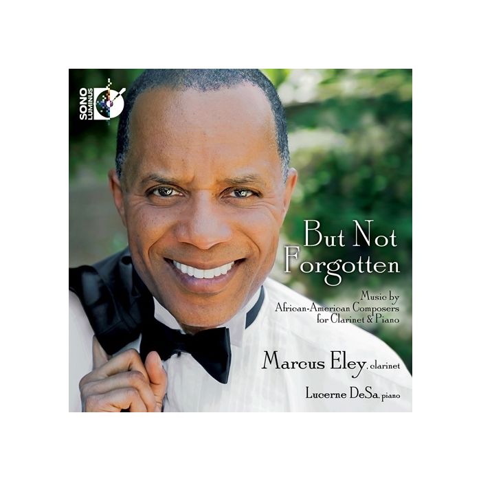 But Not Forgotten: Music by African-American Composers for Clarinet & Piano
