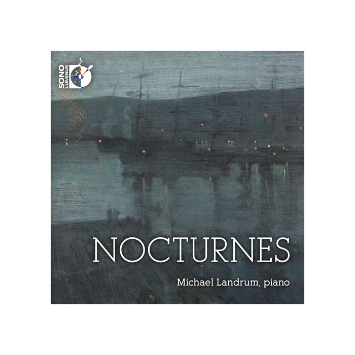 Nocturnes - Field, Chopin, Respighi, Scriabin, Fauré, Sibelius, Bizet, Satie, ...