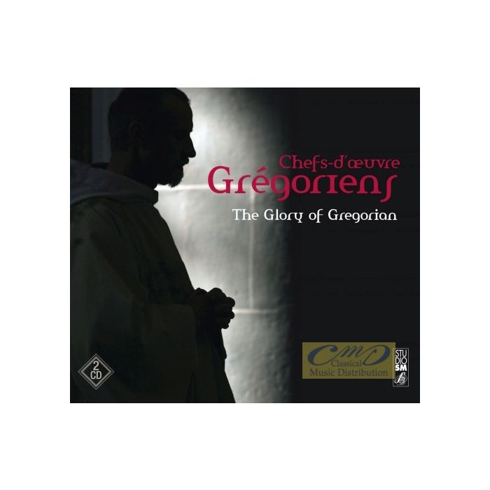 Les chefs-d'oeuvre du chant grégorien / The Glory of Gregorian