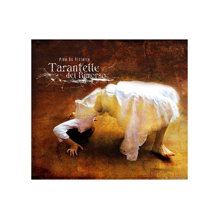 Tarantelle del Rimorso / Pino di Vittorio