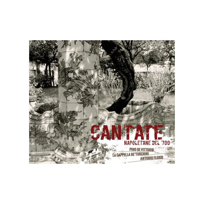 NEAPOLITAN CANTATAS - Giusseppe de Majo, Nicola Ugolino, Leonardo Leo, Niccolo Grillo, Nicola Fiorenza