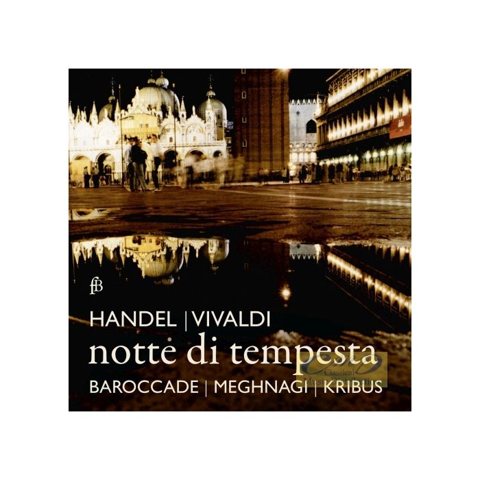 Notte di tempesta - Handel & Vivaldi: Arias & Concertos