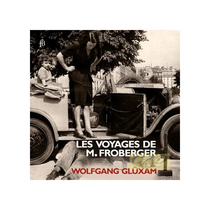 Froberger: Les Voyages de M. Froberger