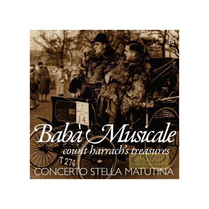 Bab? Musicale - Count Harrach’s treasures: Fasch; Caldara; ...