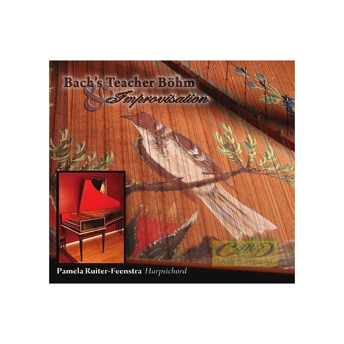 Bach's Teacher Böhm & Improvisation - Georg Böhm (1661-1733)