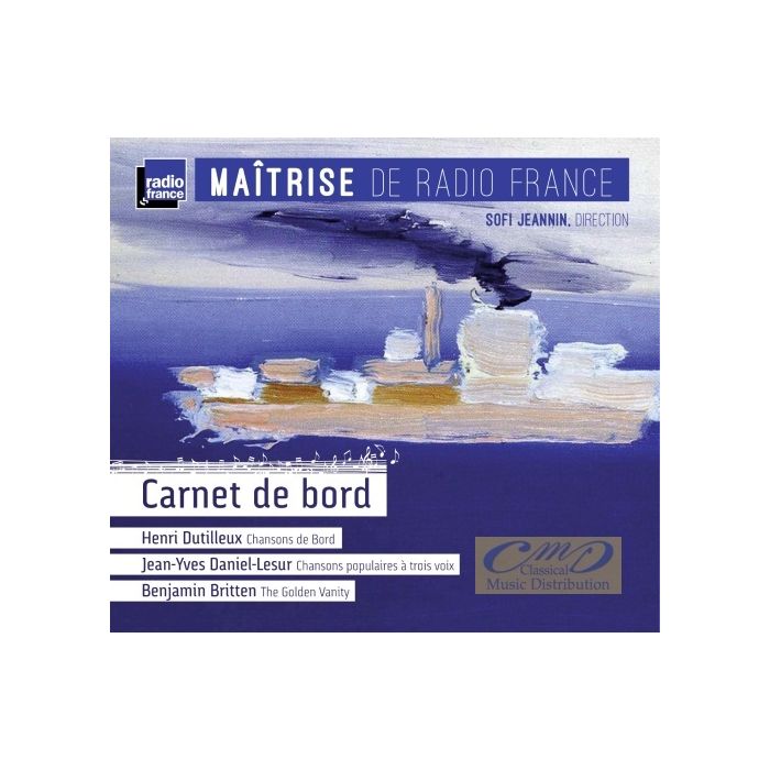 Carnet de bord - Dutilleux; Britten; Daniel-Lesur