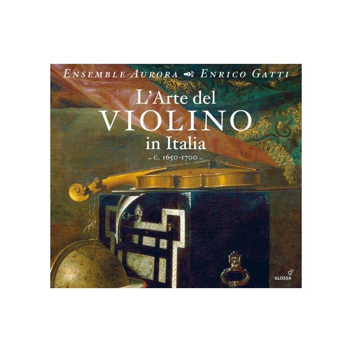 L’Arte del Violino in Italia (1650-1700) - Matteis, Merula, Pandolfi, Uccellini, Viviani, Bononcini, Torelli, ...