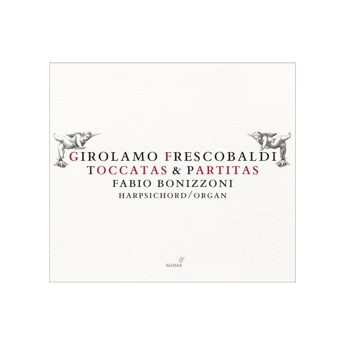 Frescobaldi: Toccatas & Partitas