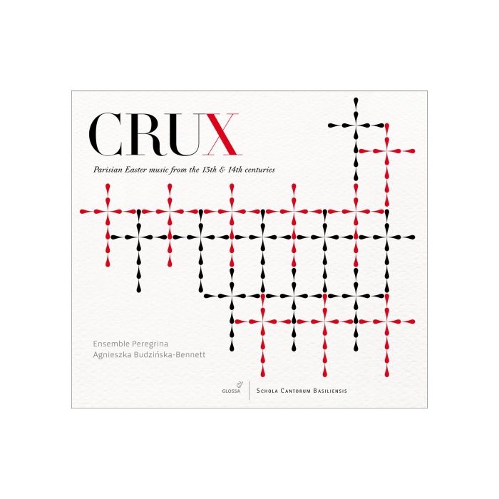 Crux - Parisian Easter music from the 13th & 14th centuries