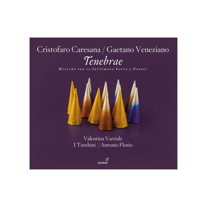 Caresana & Veneziano: Tenebrae - Musiche per la Settimana Santa a Napoli