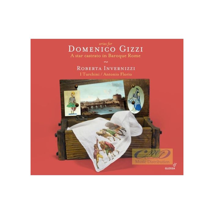 Arias for Domenico Gizzi – Vinci, Scarlatti, Bononcini, Porpora,